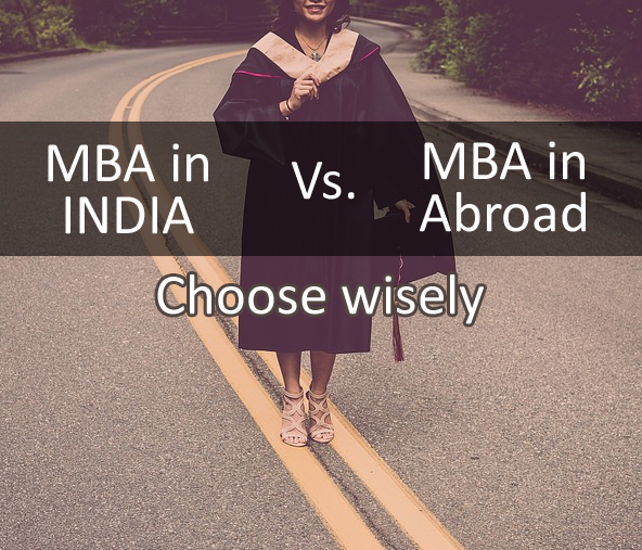 MBA India VS. MBA Abroad