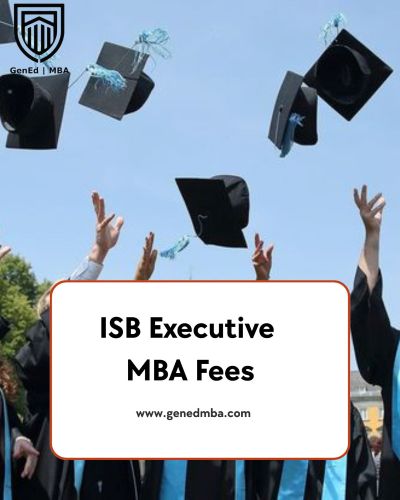 ISB Executive MBA Fees Breakdown and Financial Details 2026